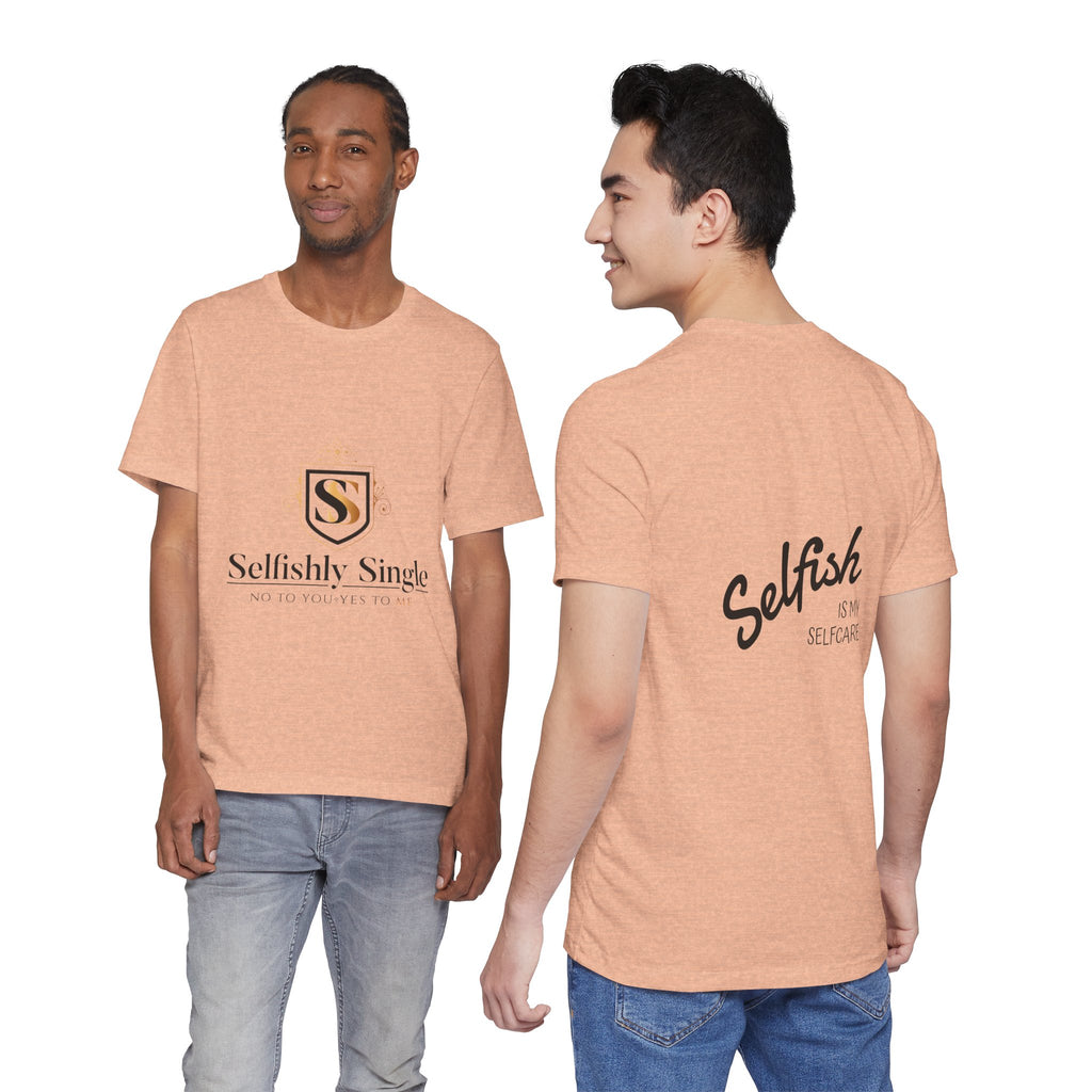 Selfish Is My Self-Care Graphic T-Shirt