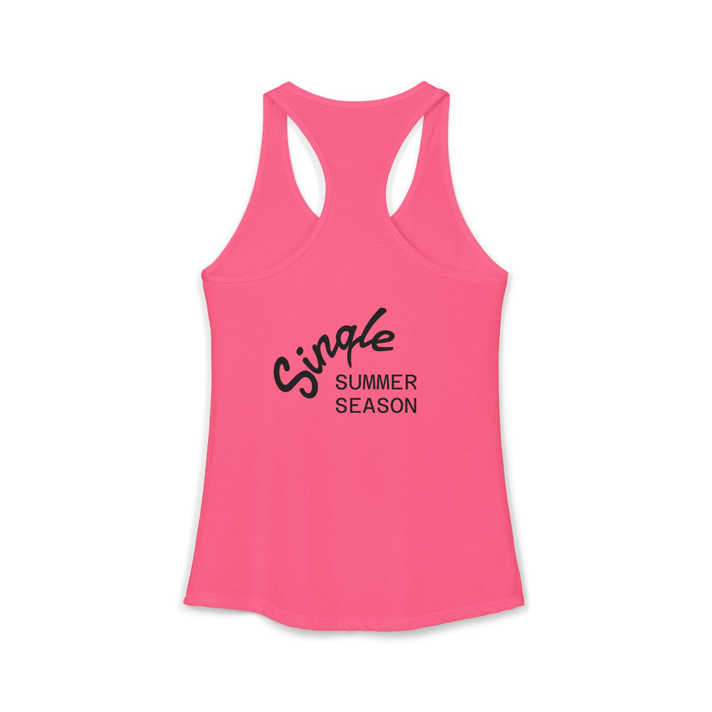 Single Summer Season -Women's Ideal Racerback Tank