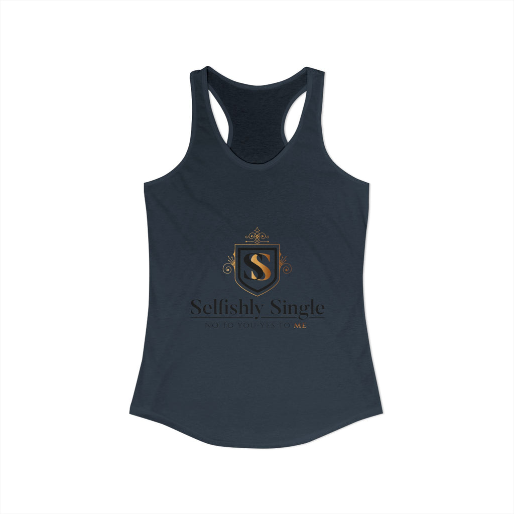 Selfish is my Selfcare -Women's Ideal Racerback Tank