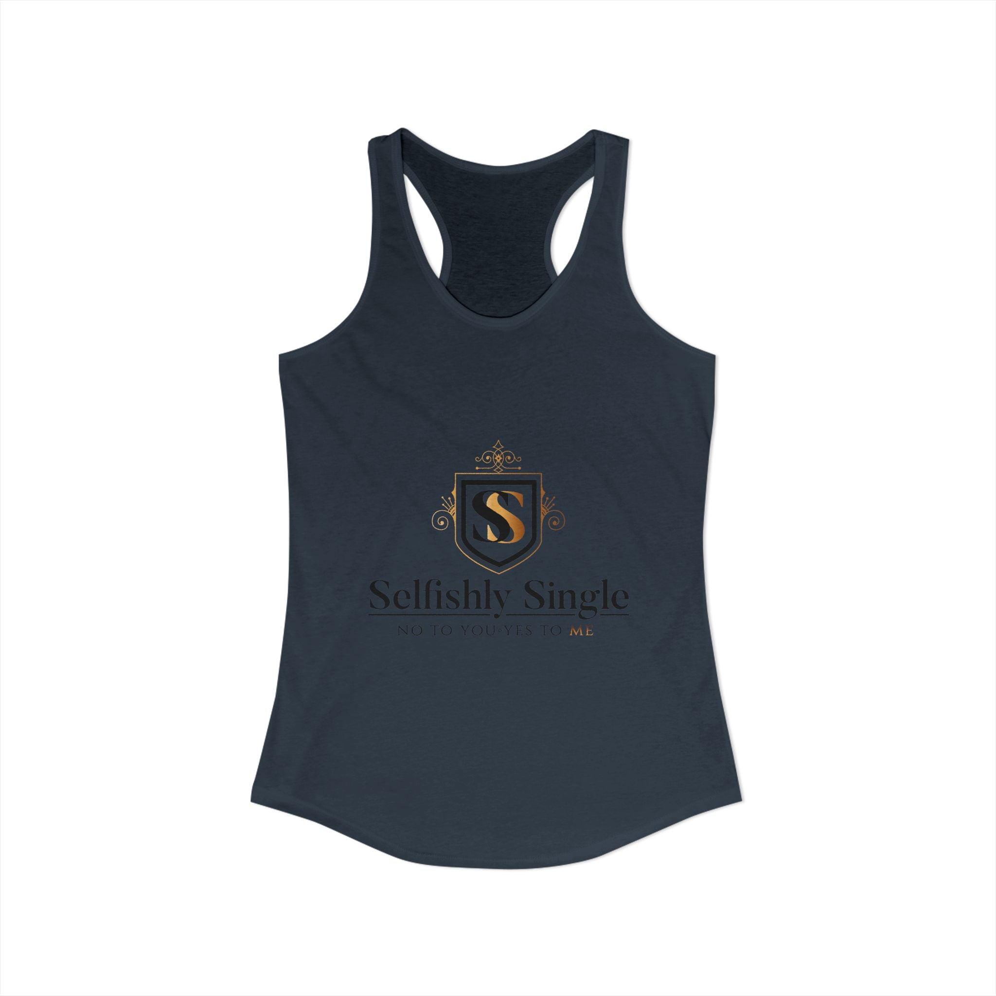 Selfish is my Selfcare -Women's Ideal Racerback Tank