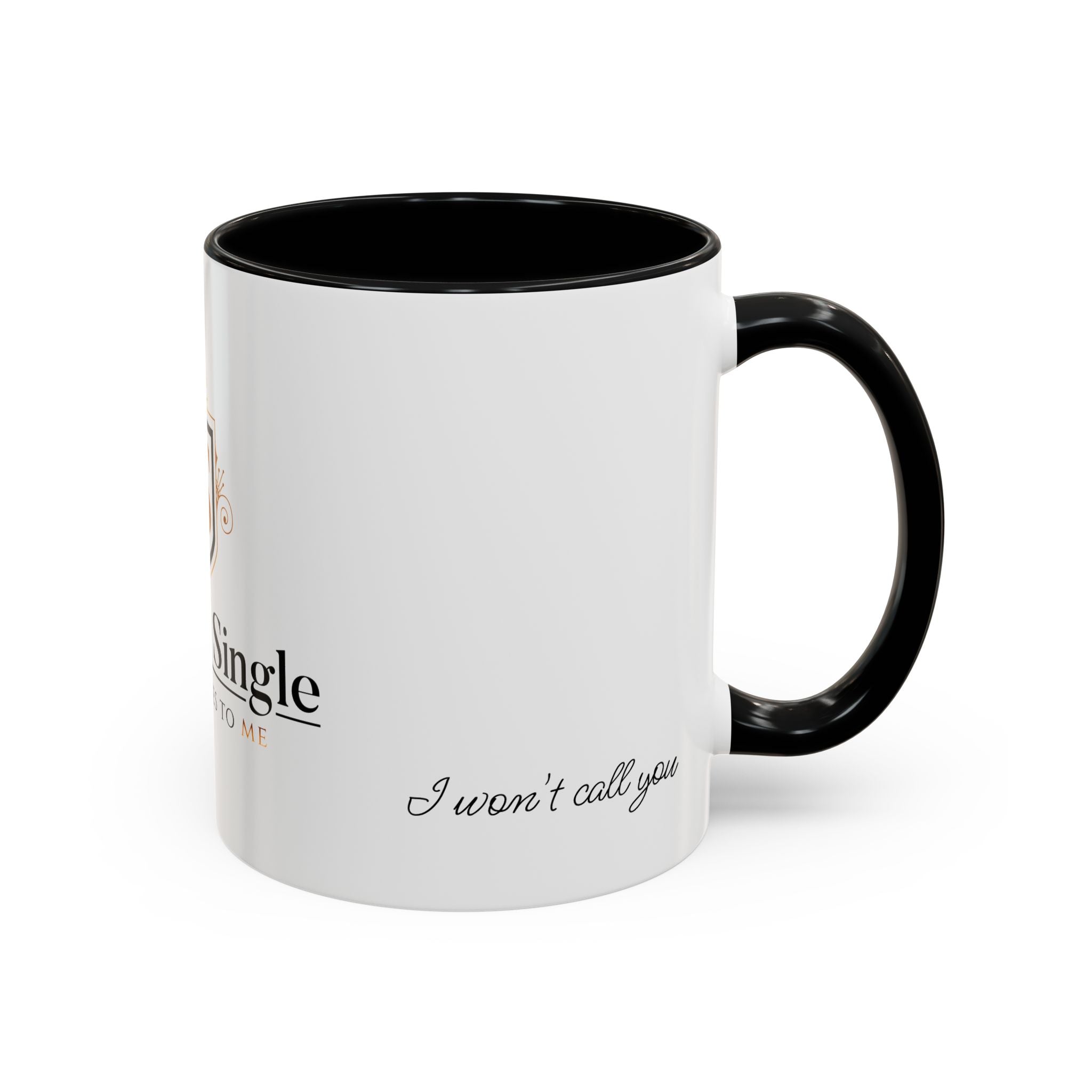 Don't Call Me -Accent Coffee Mug (11, 15oz)