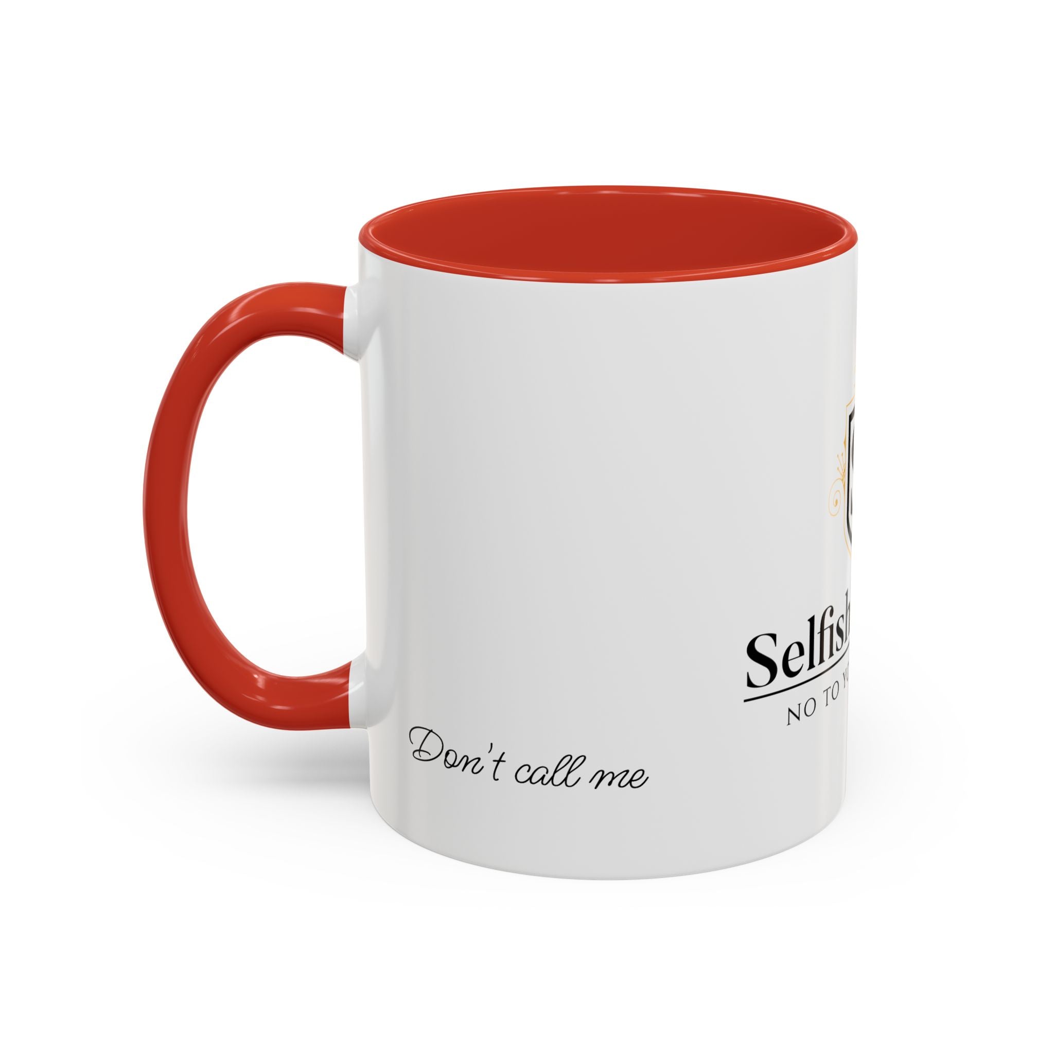 Don't Call Me -Accent Coffee Mug (11, 15oz)