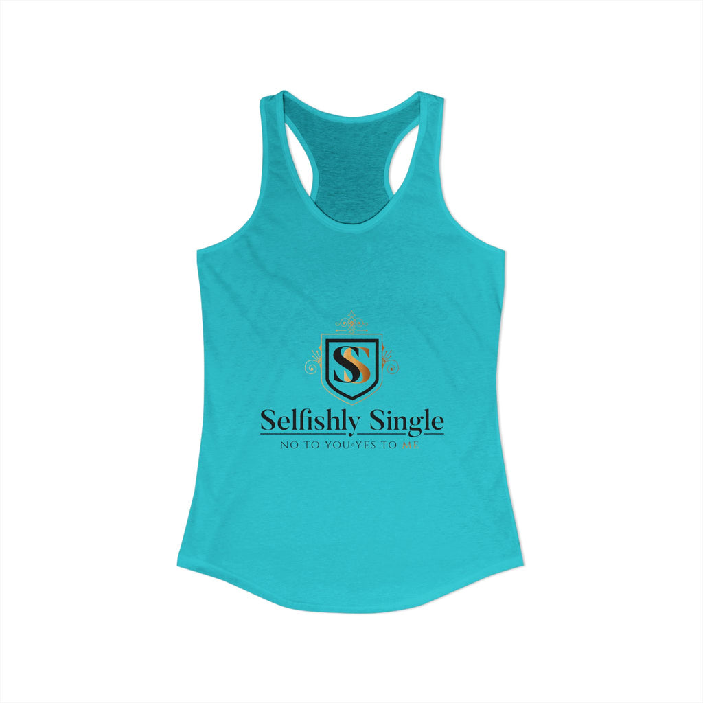 Selfish is my Selfcare -Women's Ideal Racerback Tank