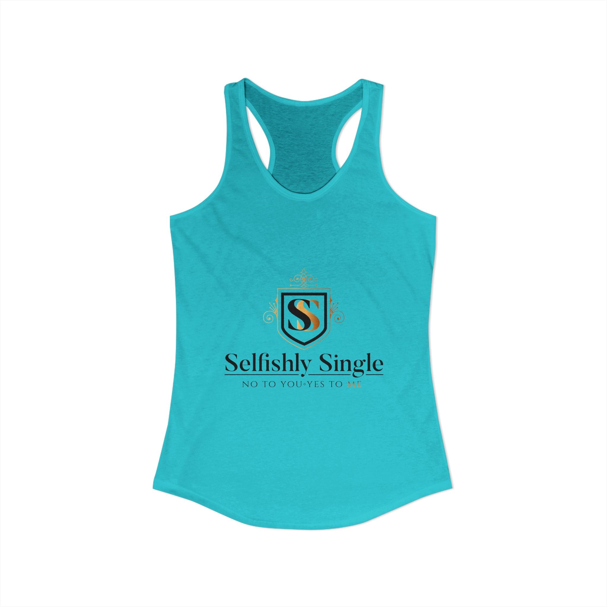 Selfish is my Selfcare -Women's Ideal Racerback Tank