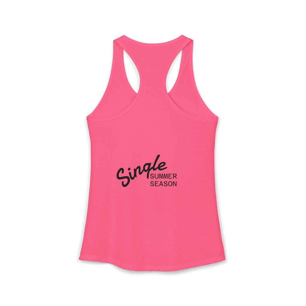 Single Summer Season -Women's Ideal Racerback Tank