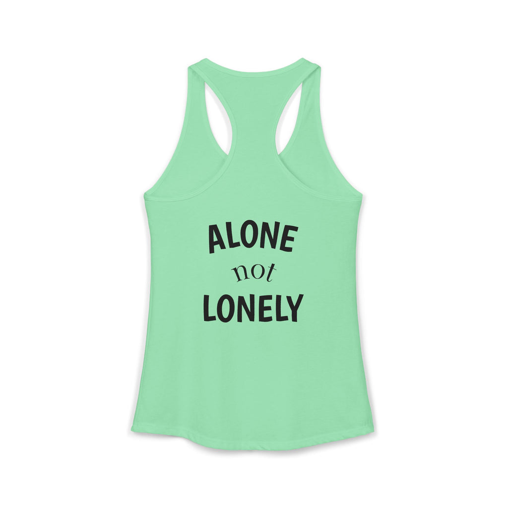 Alone not Lonely Women's Ideal Racerback Tank