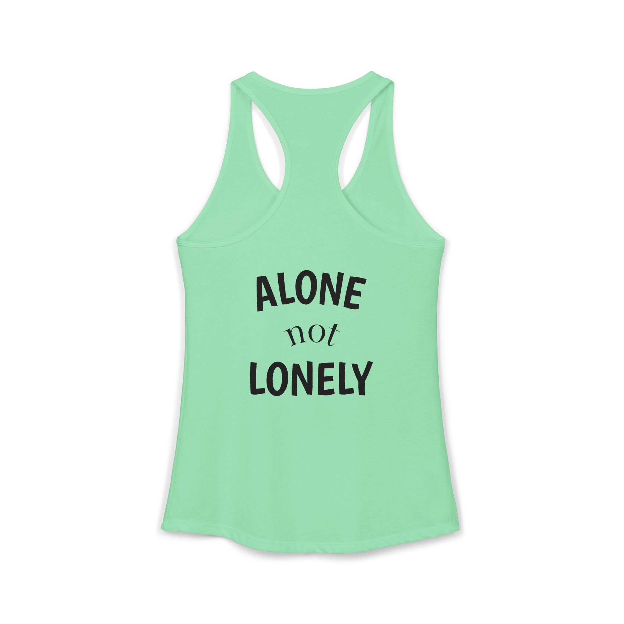 Alone not Lonely Women's Ideal Racerback Tank