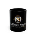 Selfishly Single Black Coffee Mug