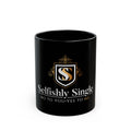 Selfishly Single Black Coffee Mug
