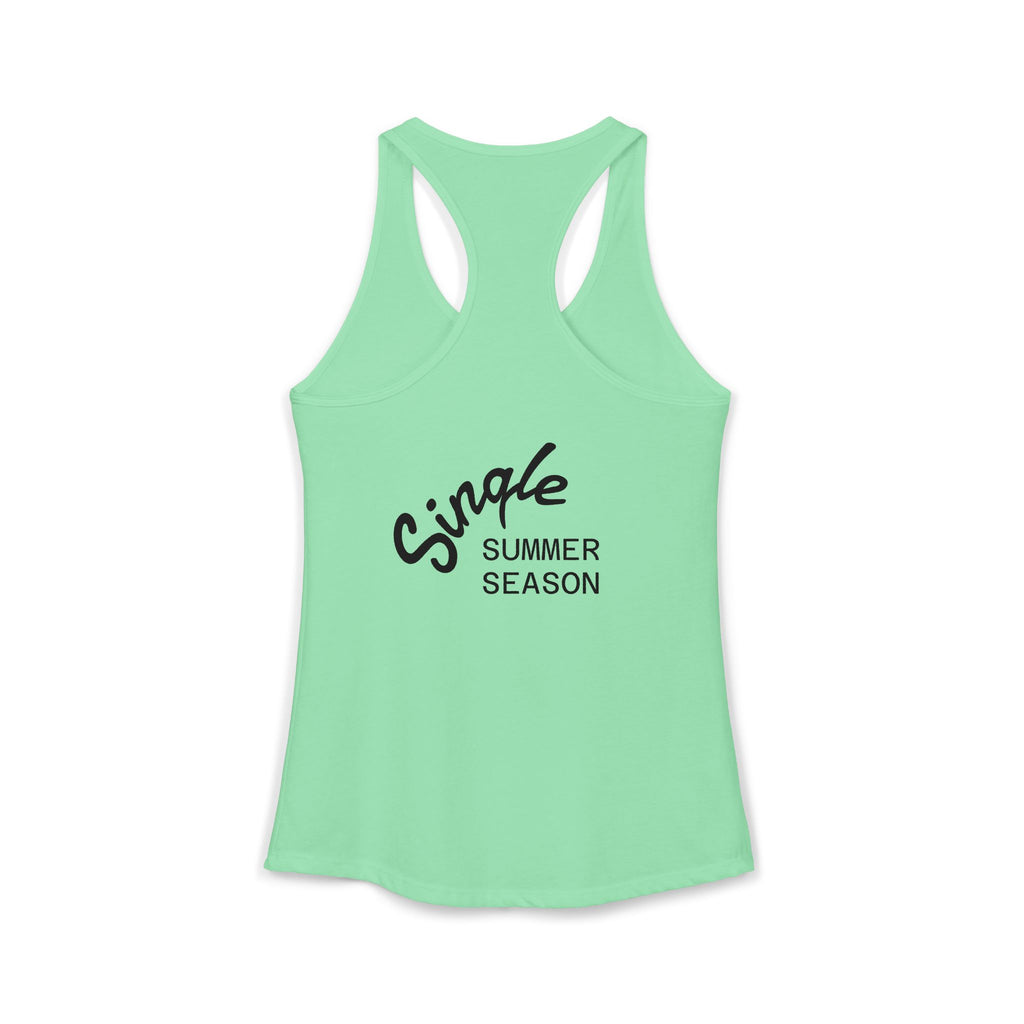 Single Summer Season -Women's Ideal Racerback Tank