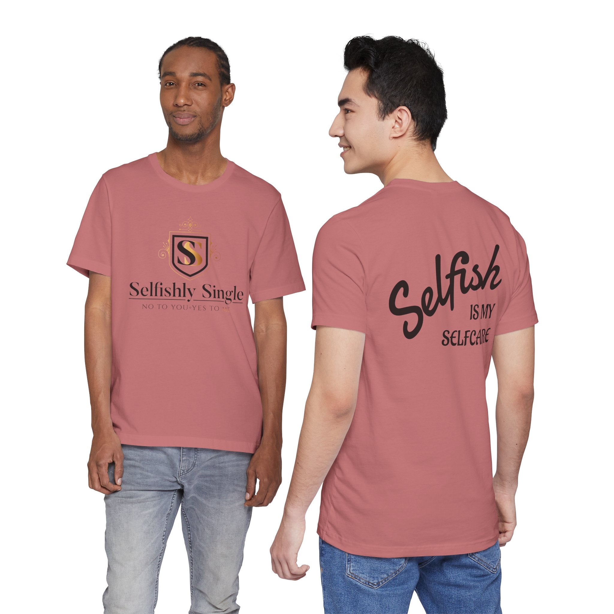 Selfish Is My Self-Care Graphic T-Shirt