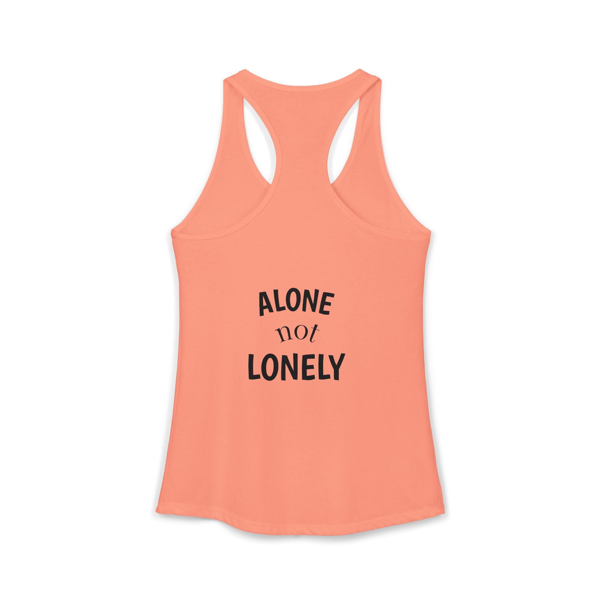Alone not Lonely Women's Ideal Racerback Tank