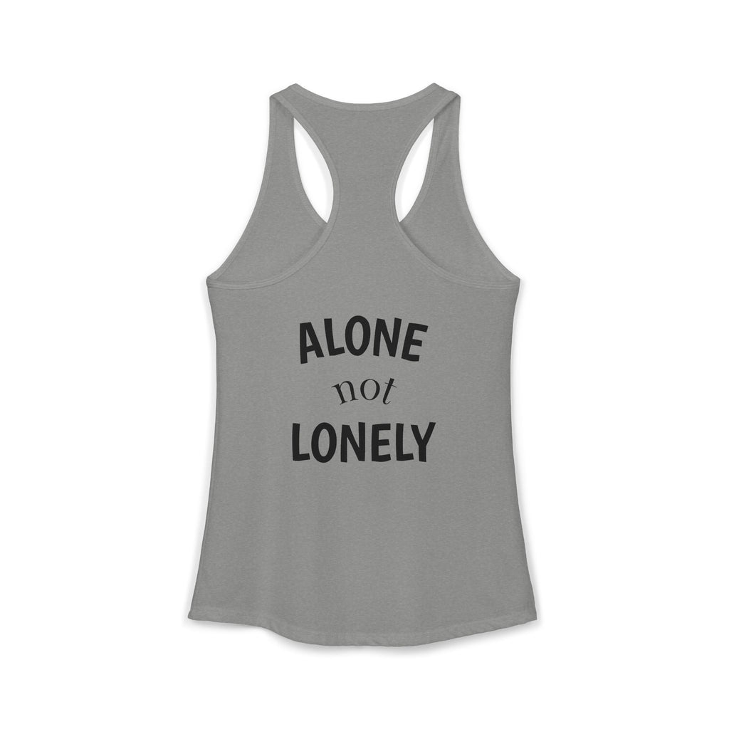 Alone not Lonely Women's Ideal Racerback Tank
