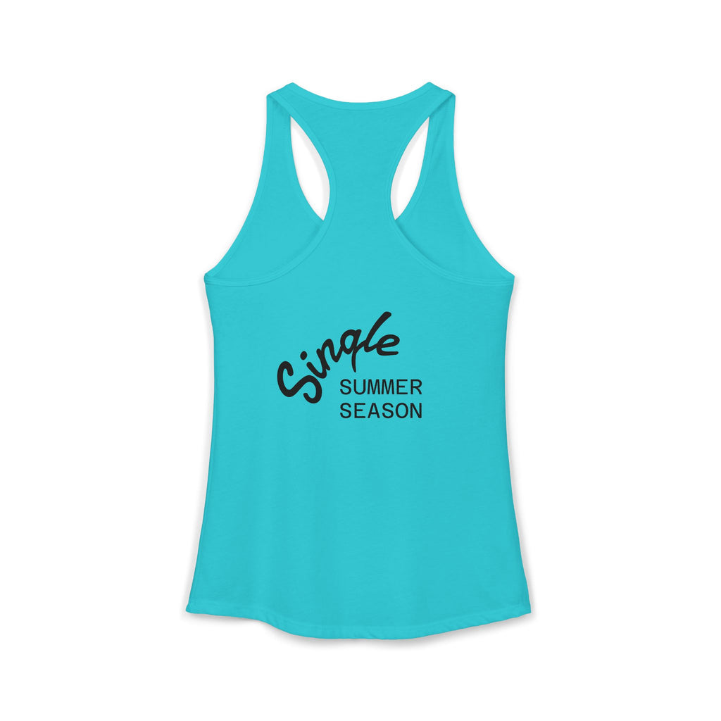 Single Summer Season -Women's Ideal Racerback Tank