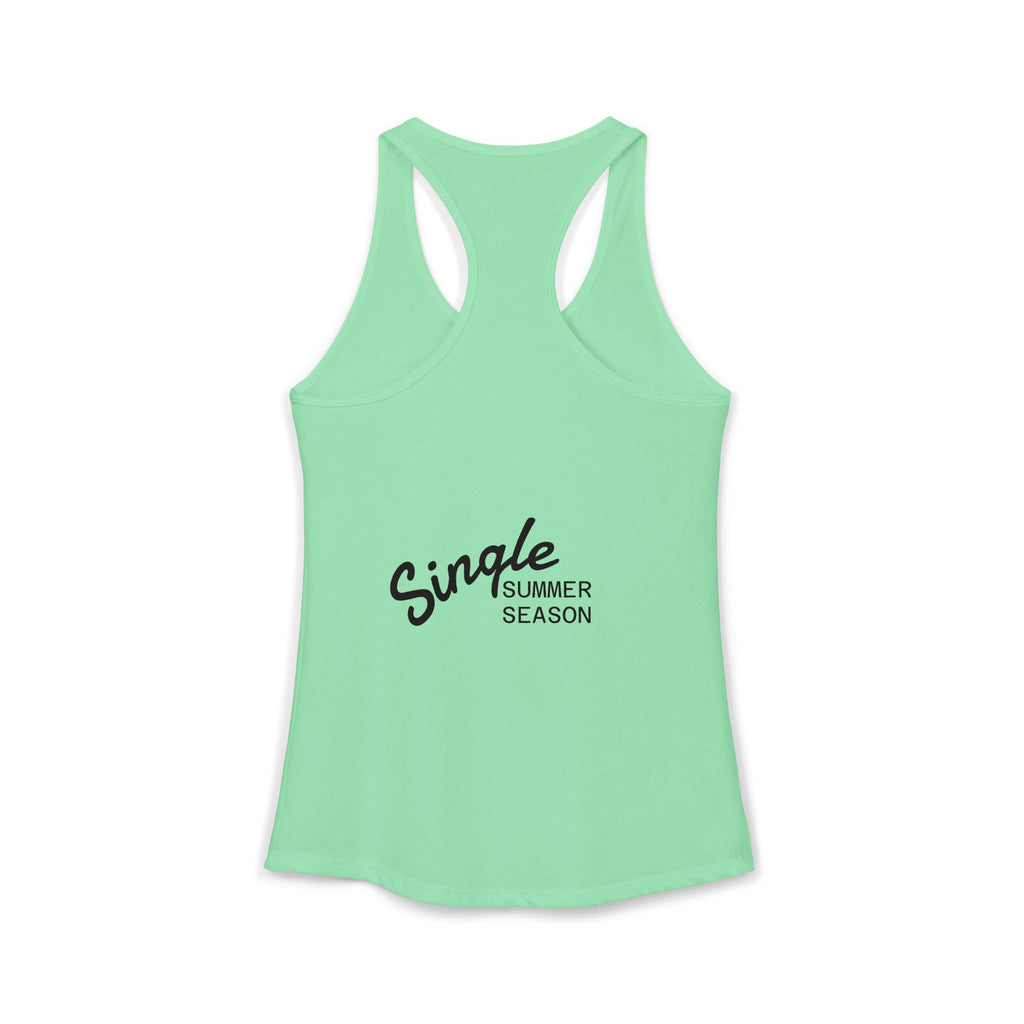 Single Summer Season -Women's Ideal Racerback Tank