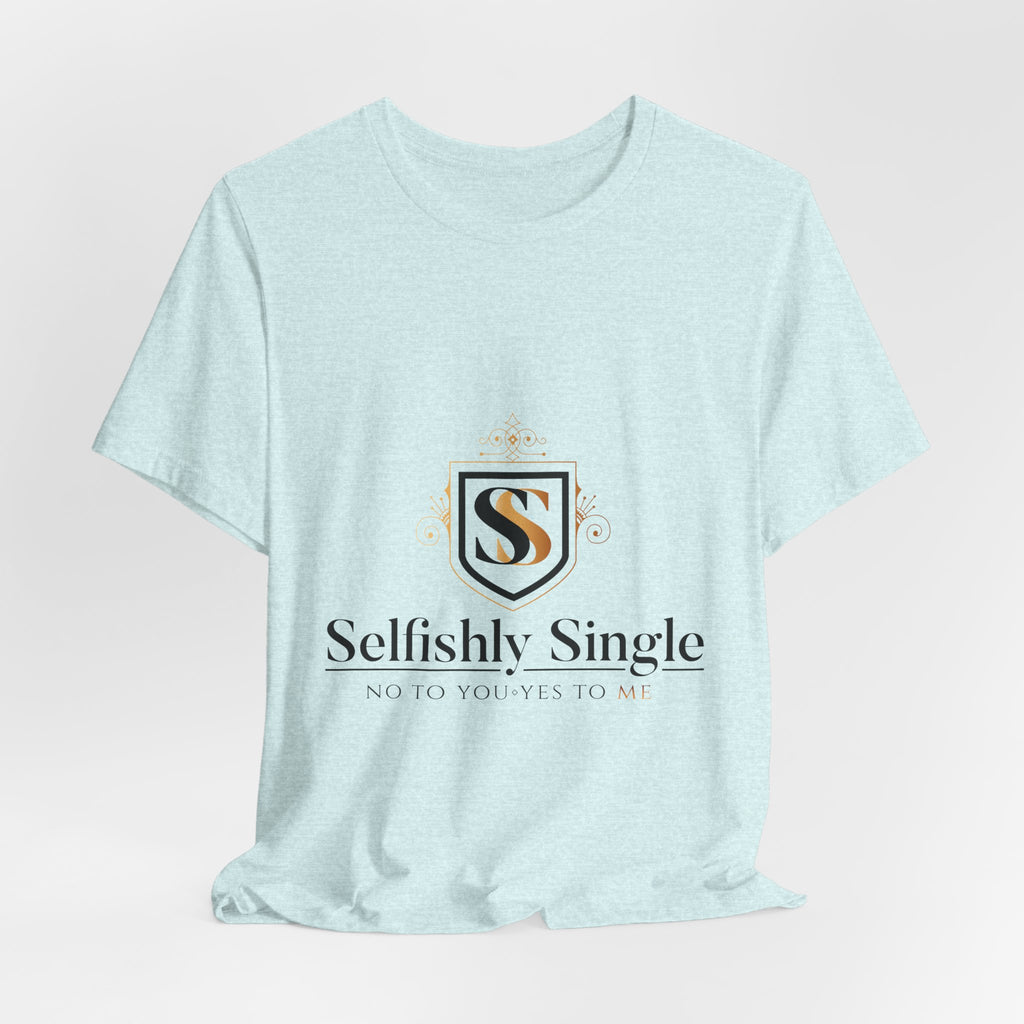 Selfish Is My Self-Care Graphic T-Shirt