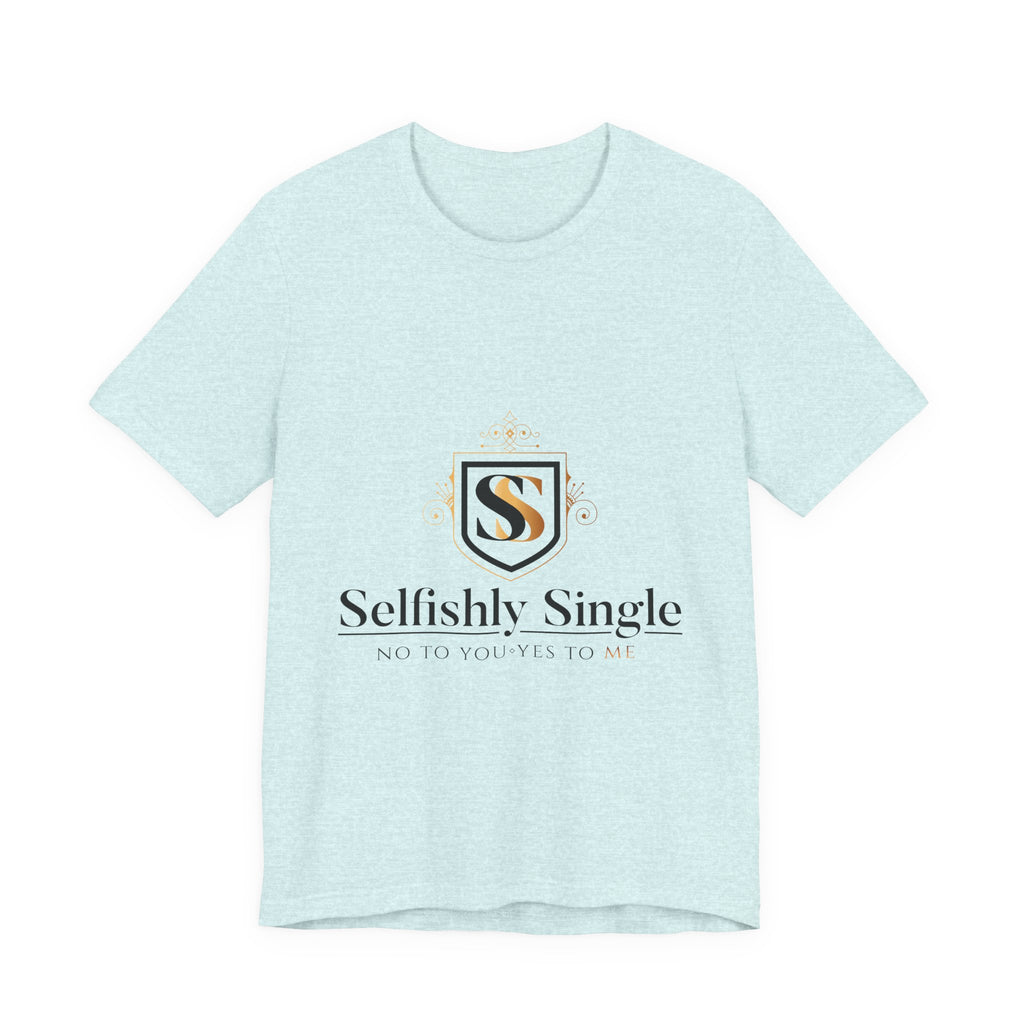 Selfish Is My Self-Care Graphic T-Shirt