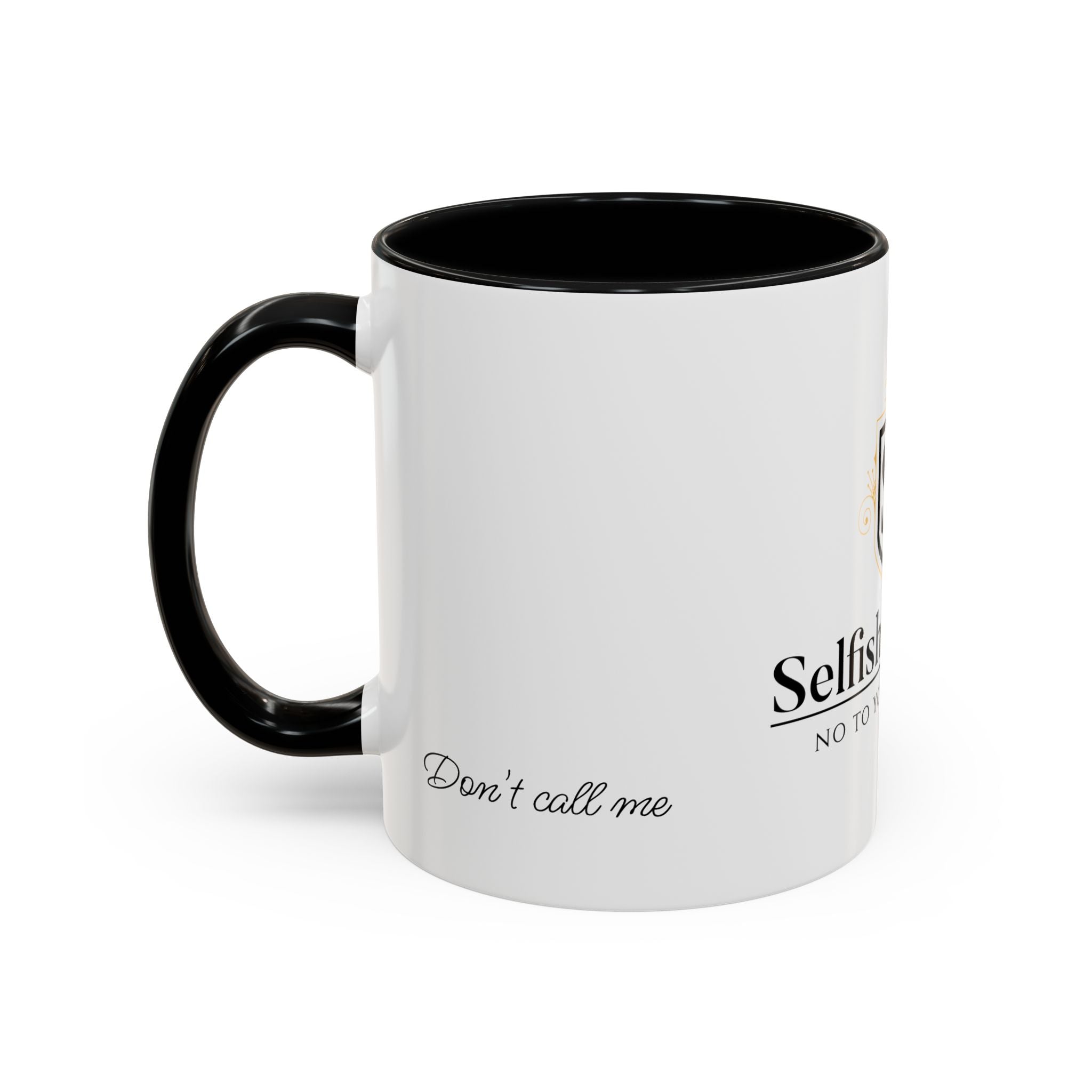 Don't Call Me -Accent Coffee Mug (11, 15oz)