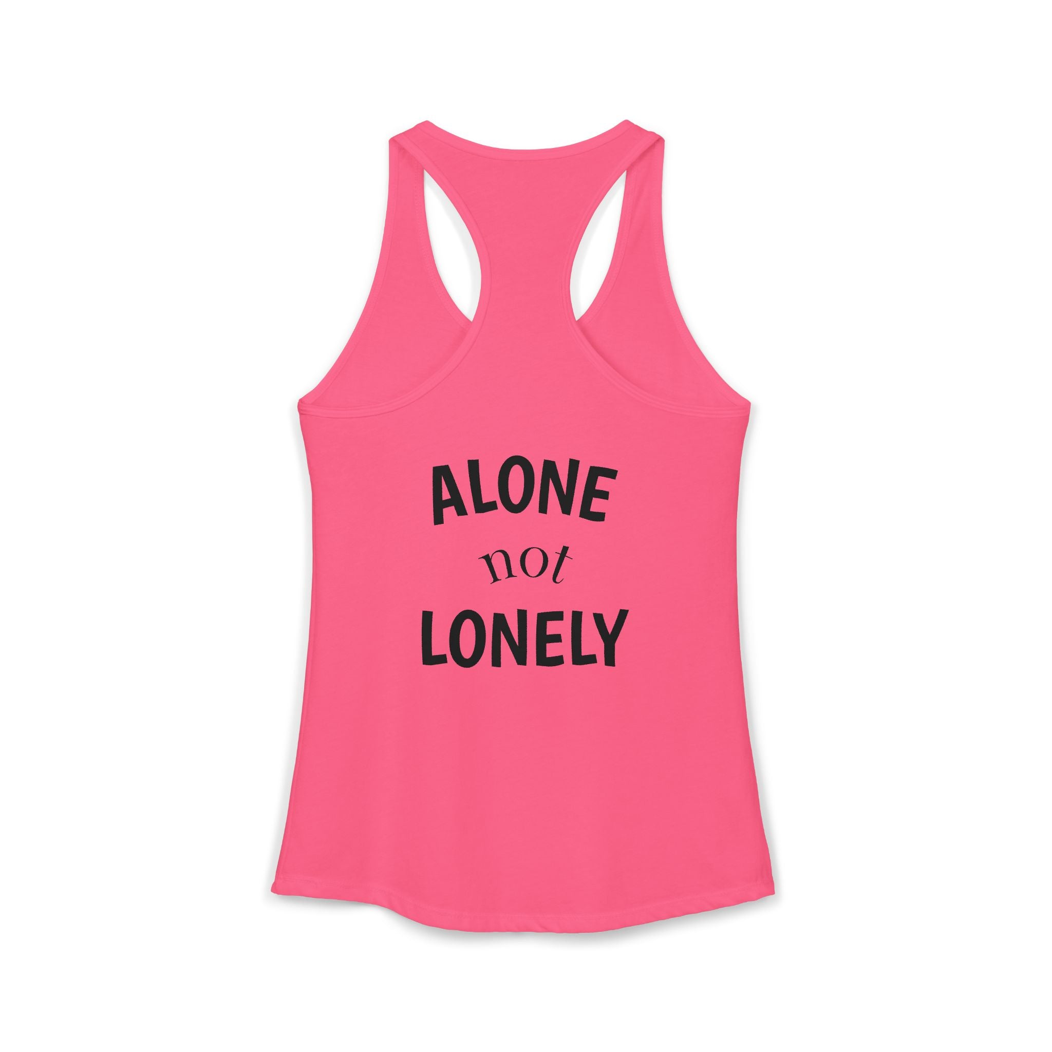 Alone not Lonely Women's Ideal Racerback Tank