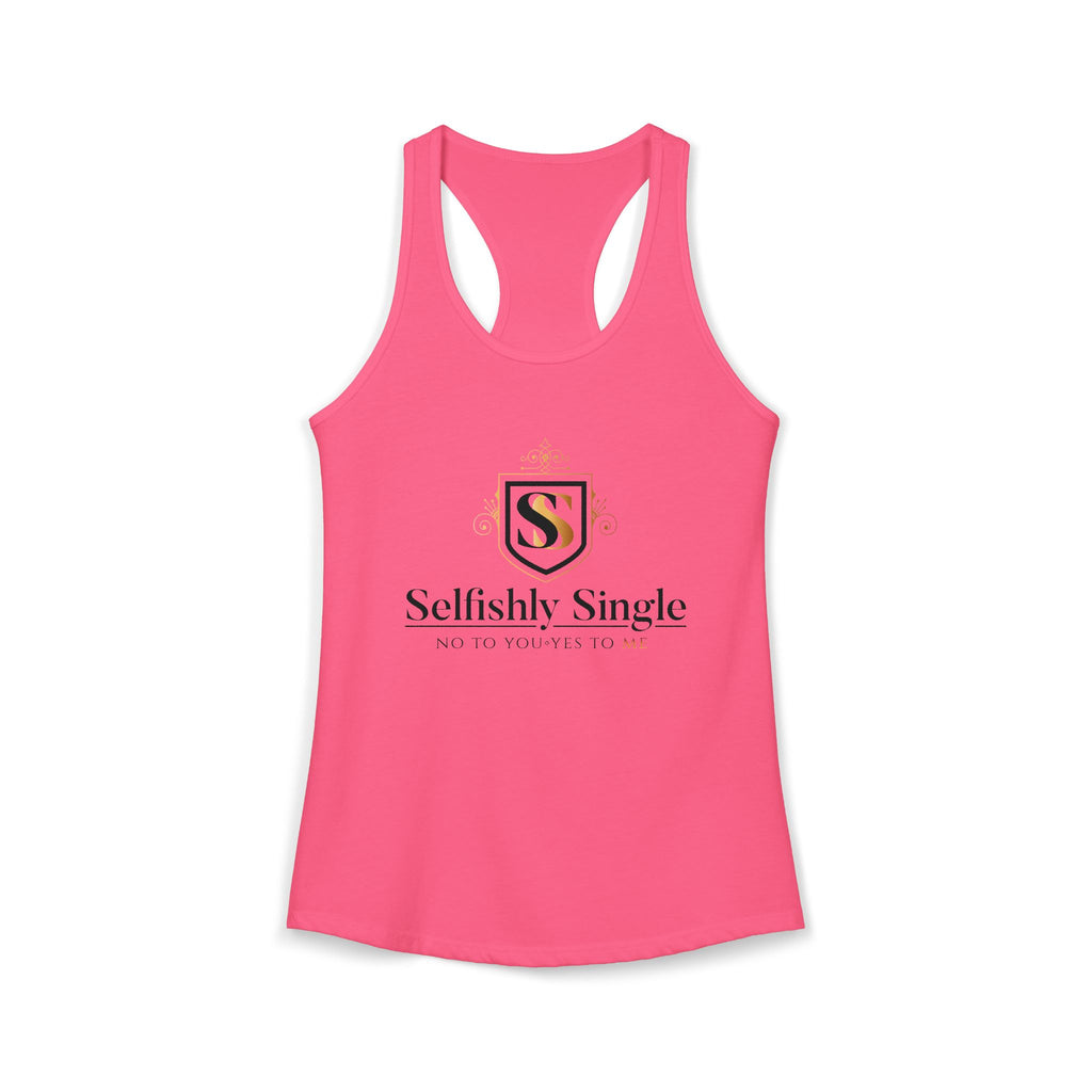 Selfish is my Selfcare -Women's Ideal Racerback Tank