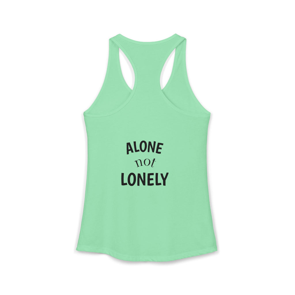 Alone not Lonely Women's Ideal Racerback Tank
