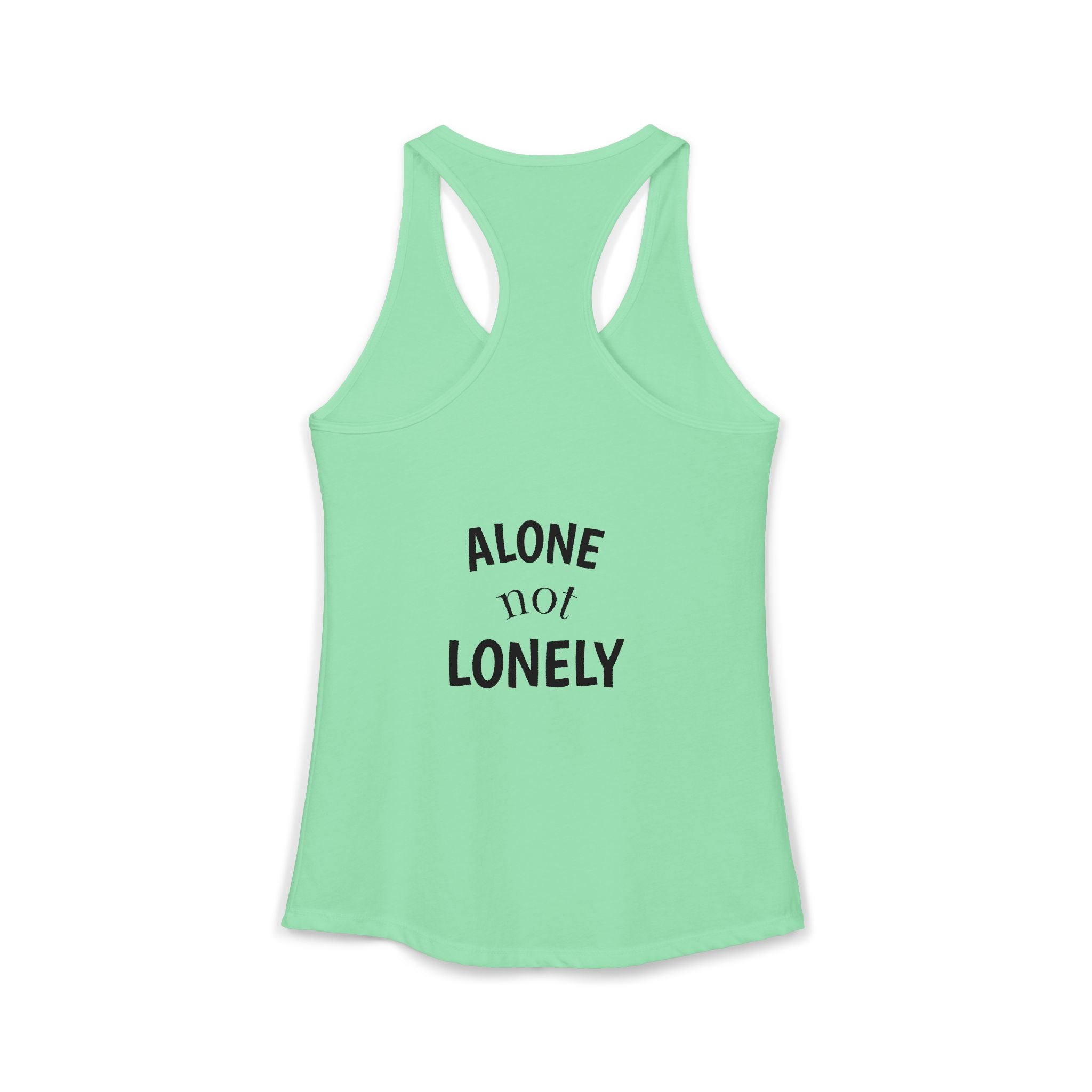 Alone not Lonely Women's Ideal Racerback Tank