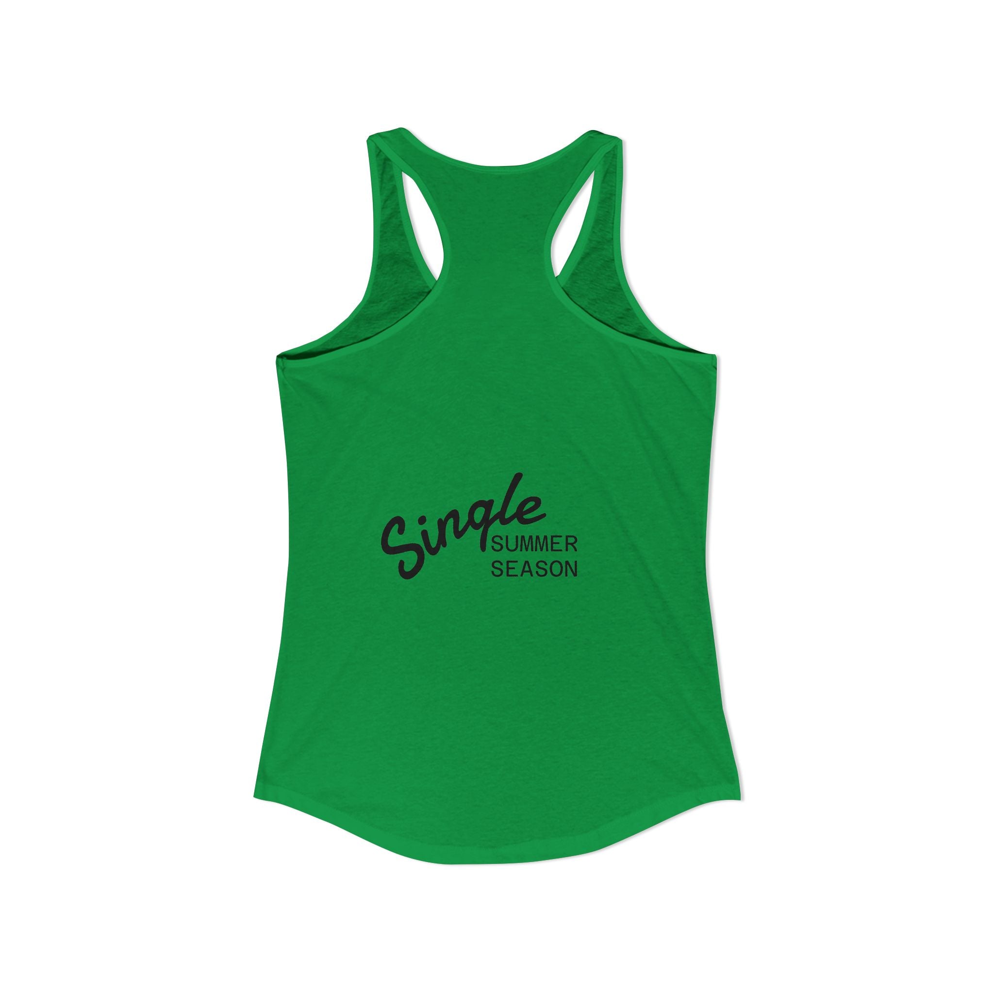 Single Summer Season -Women's Ideal Racerback Tank