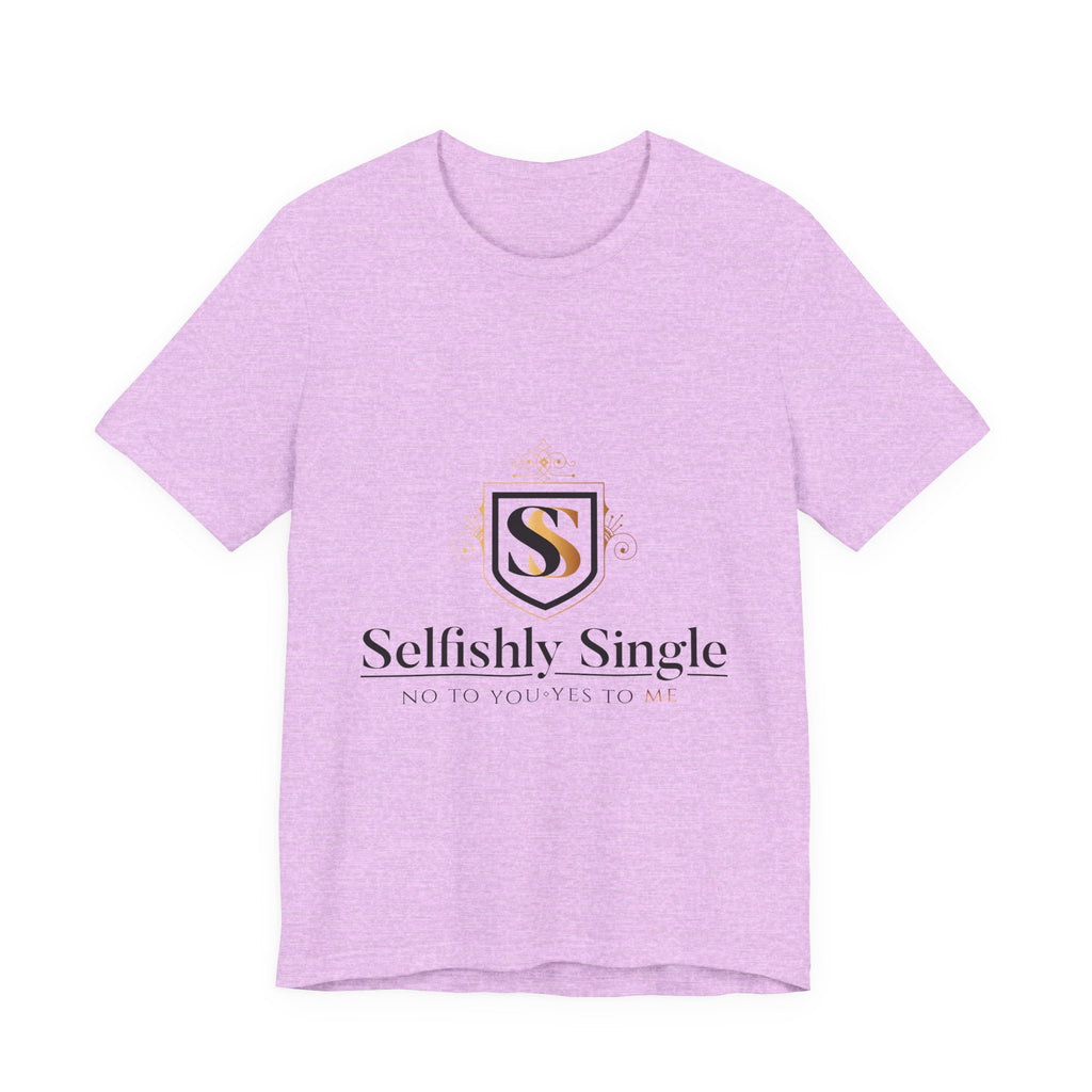 Selfish Is My Self-Care Graphic T-Shirt