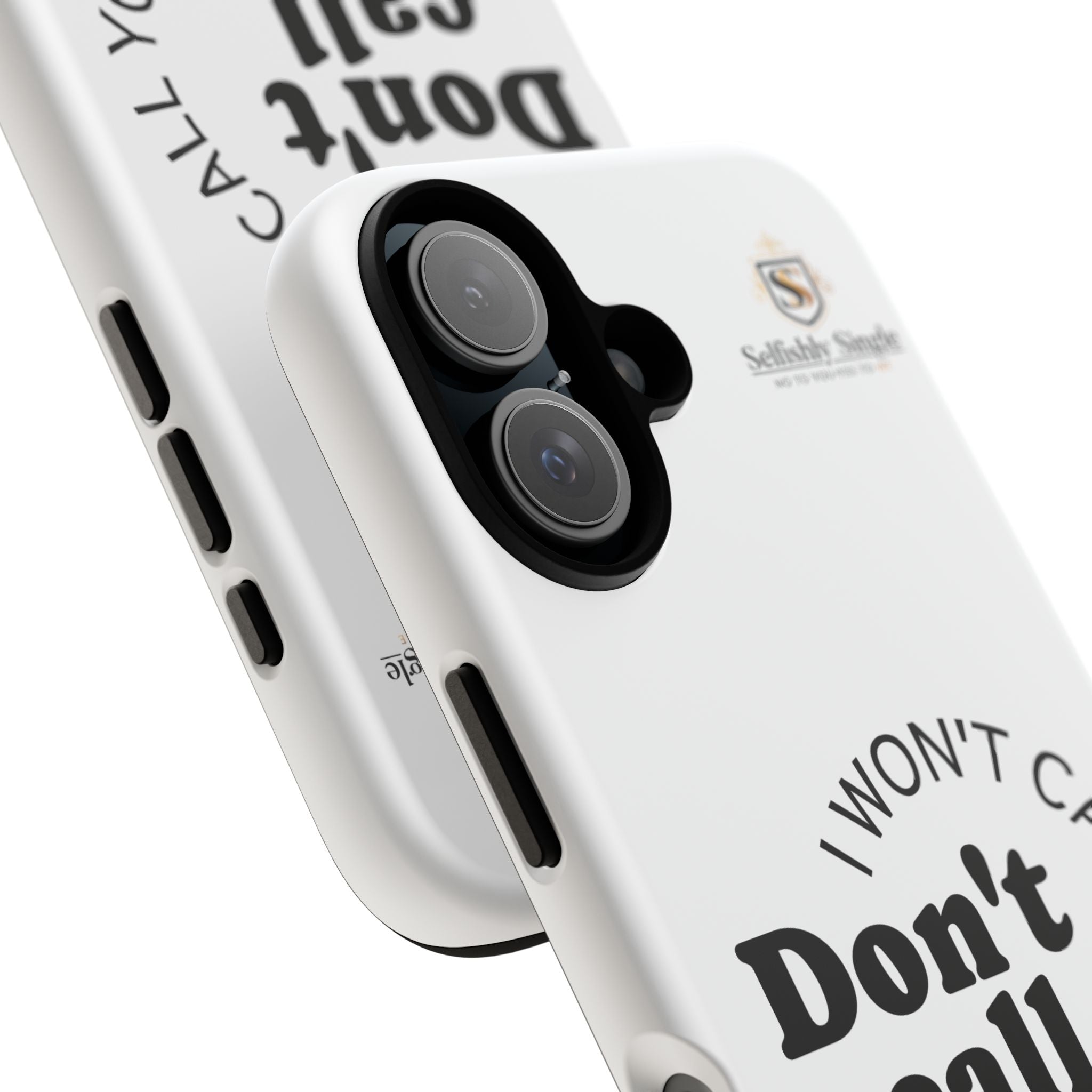 Don't Call Me - Protective Phone Case