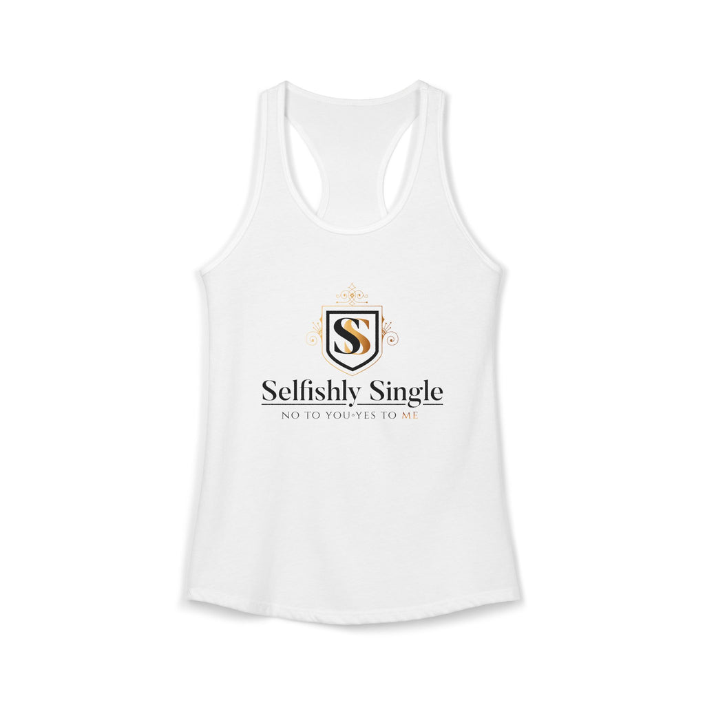 Selfish is my Selfcare -Women's Ideal Racerback Tank