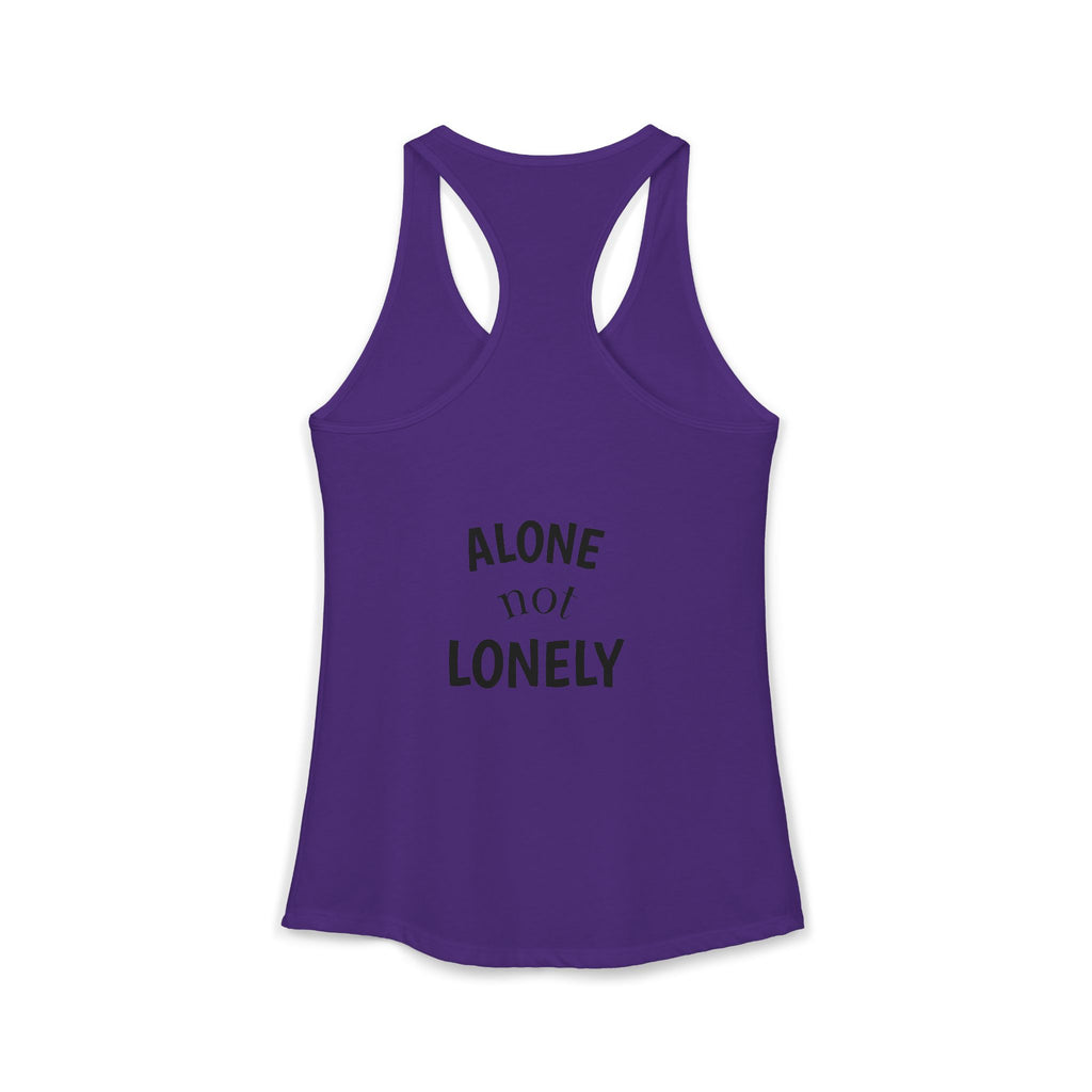 Alone not Lonely Women's Ideal Racerback Tank
