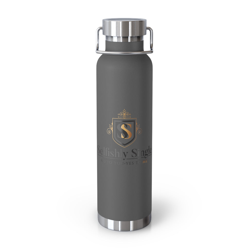 Selfishly Single -22oz Copper Vacuum Insulated Bottle