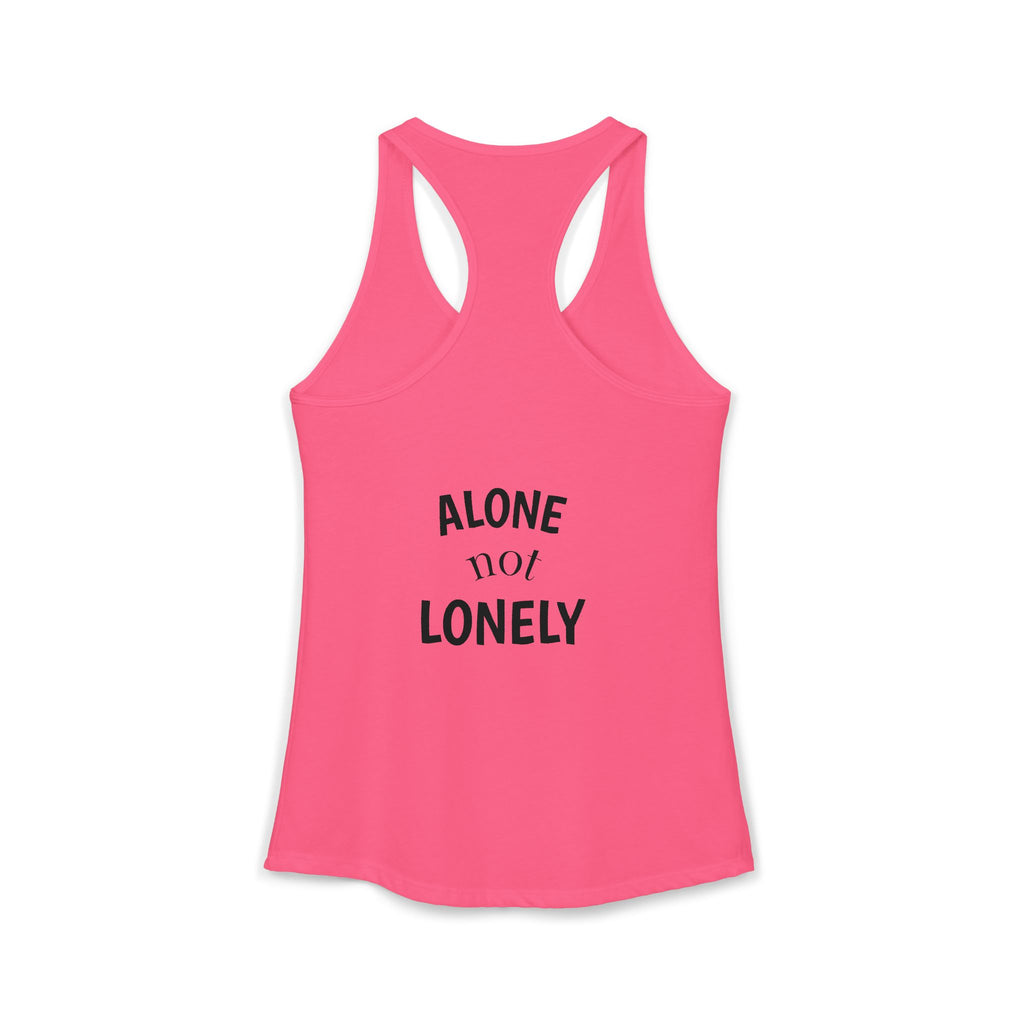 Alone not Lonely Women's Ideal Racerback Tank