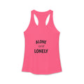 Alone not Lonely Women's Ideal Racerback Tank