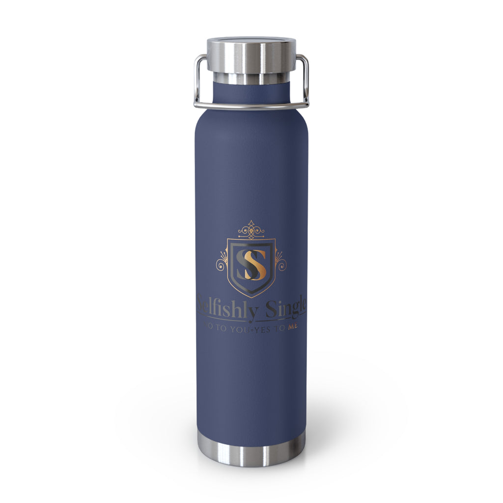 Selfishly Single -22oz Copper Vacuum Insulated Bottle