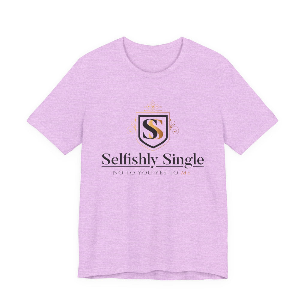 Selfish Is My Self-Care Graphic T-Shirt