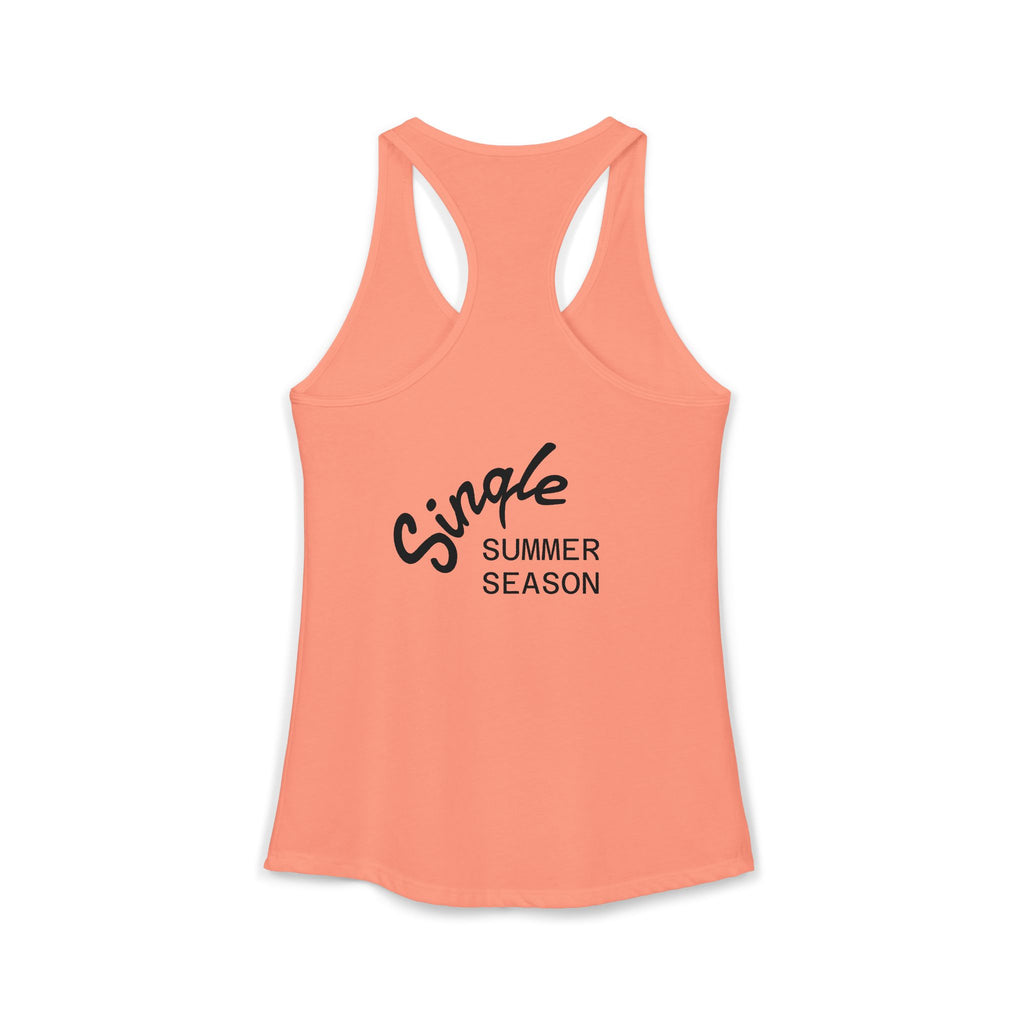 Single Summer Season -Women's Ideal Racerback Tank