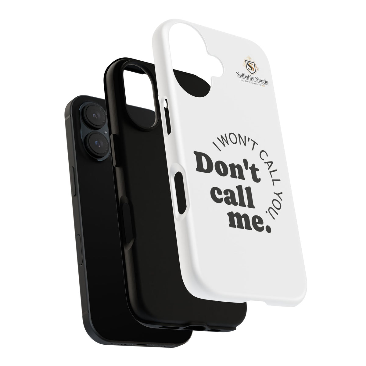 Don't Call Me - Protective Phone Case