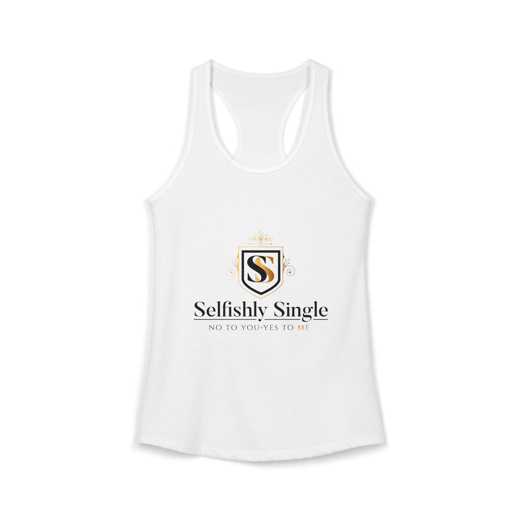 Selfish is my Selfcare -Women's Ideal Racerback Tank