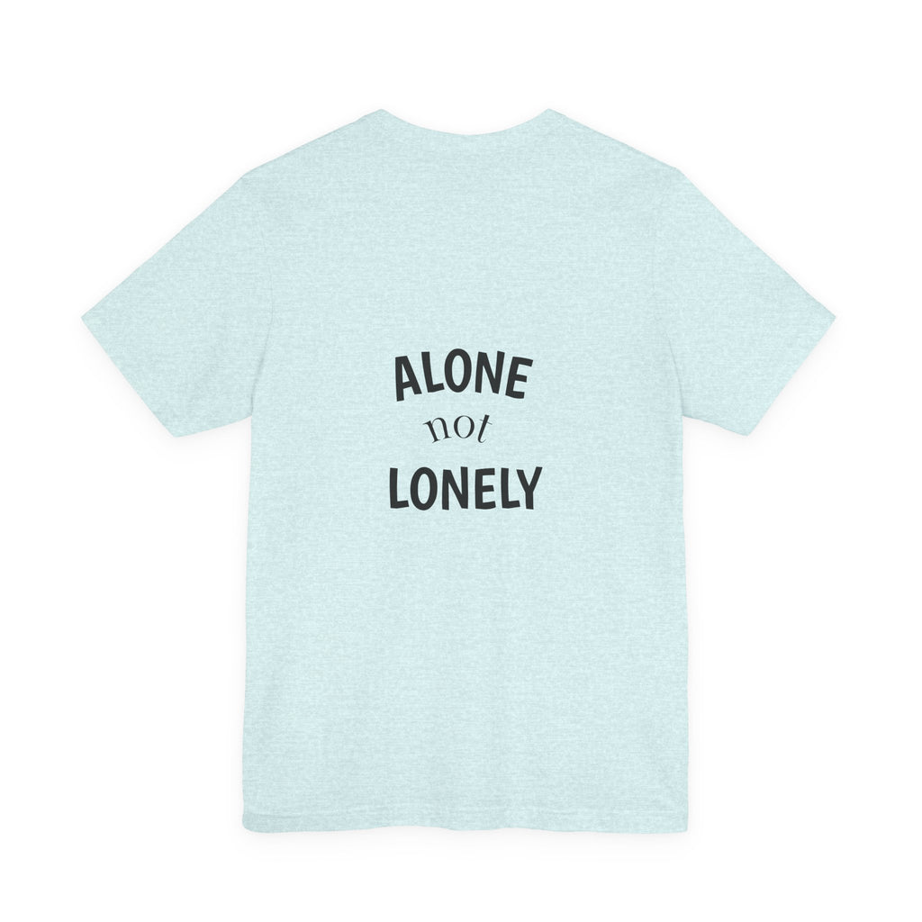 Alone Not Lonely Graphic Shirt