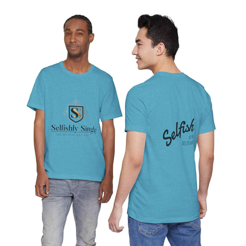 Selfish Is My Self-Care Graphic T-Shirt