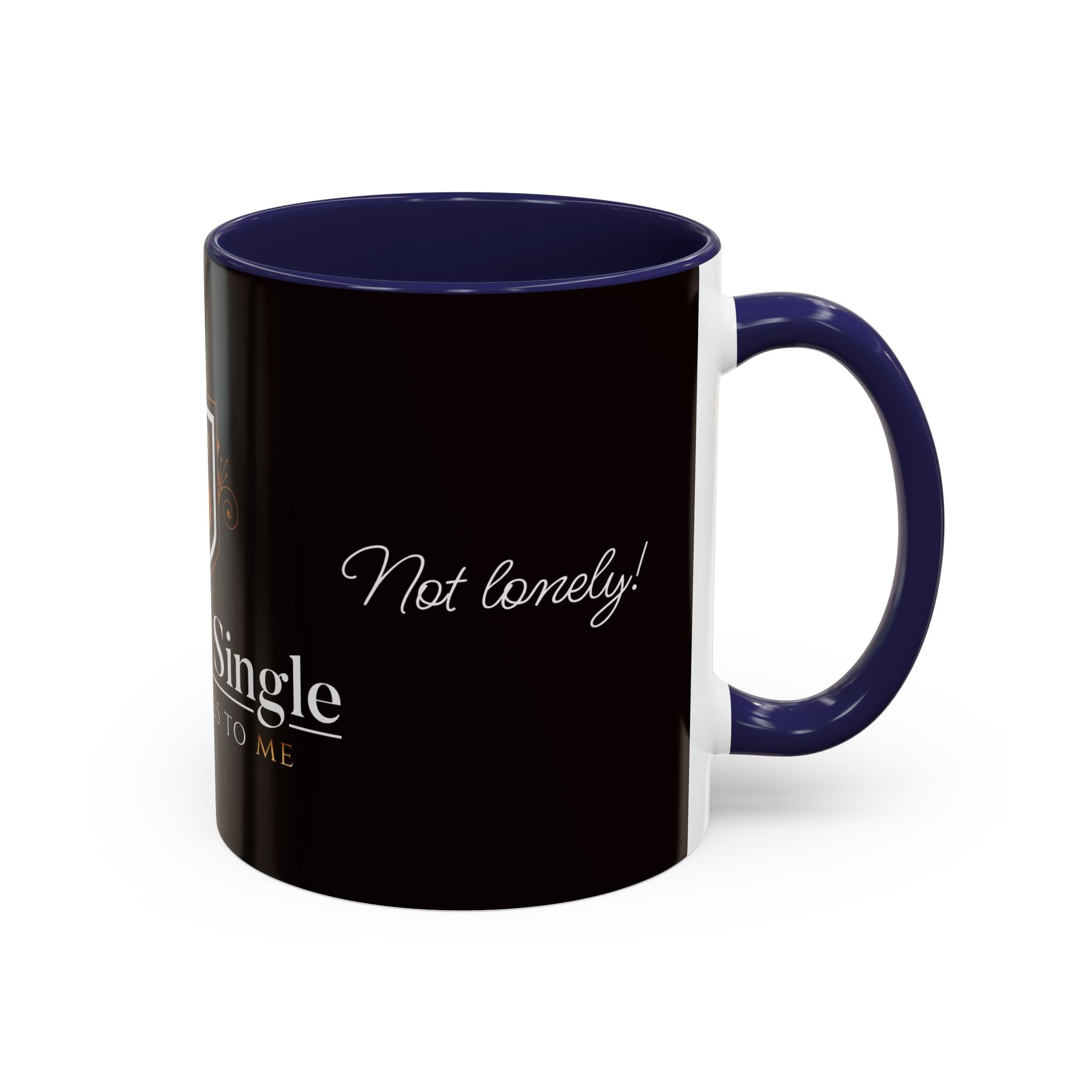 Alone Not Lonely - 11/15oz Accent Mug
