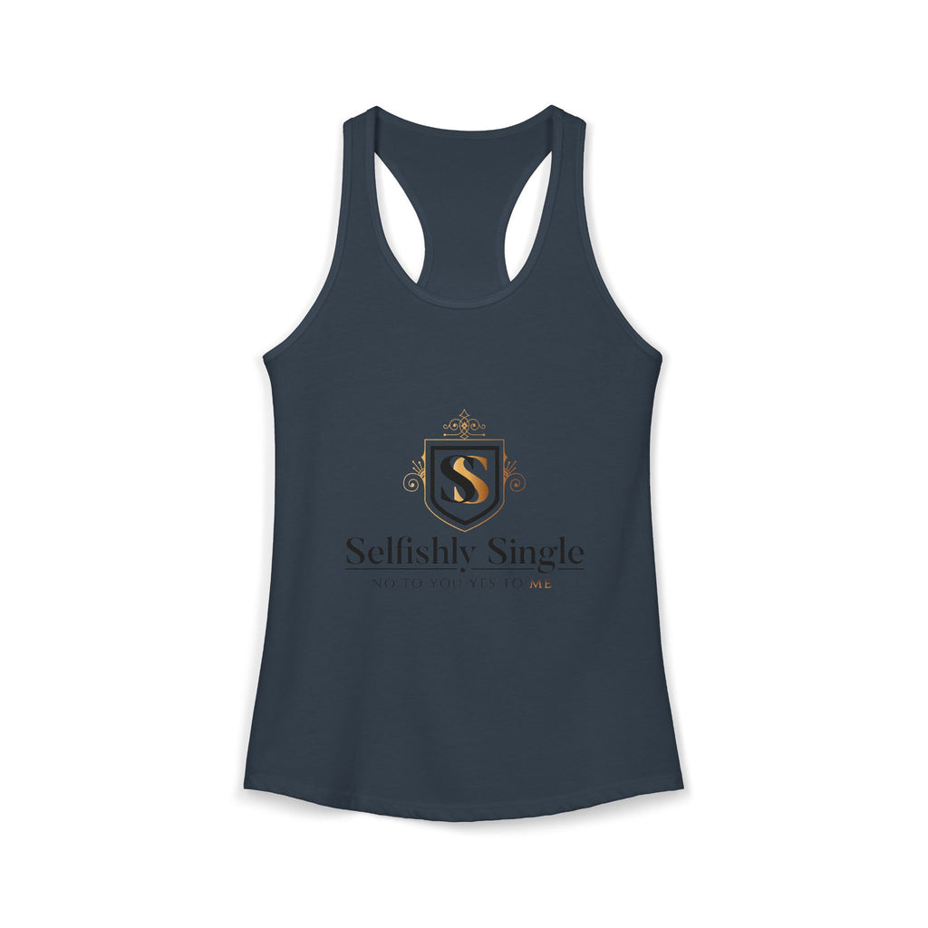 Selfish is my Selfcare -Women's Ideal Racerback Tank