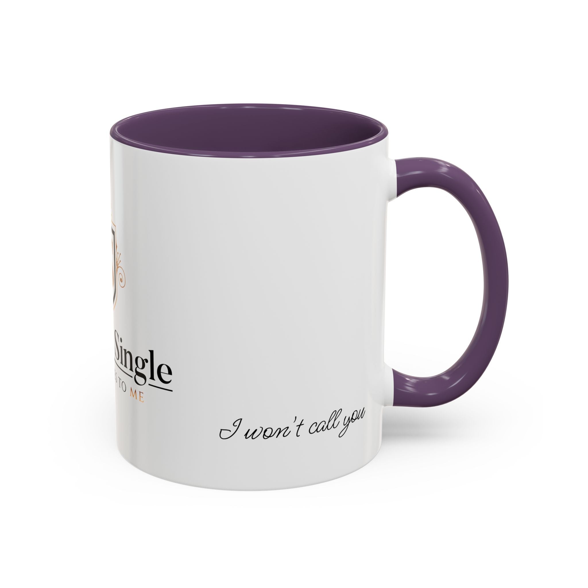 Don't Call Me -Accent Coffee Mug (11, 15oz)