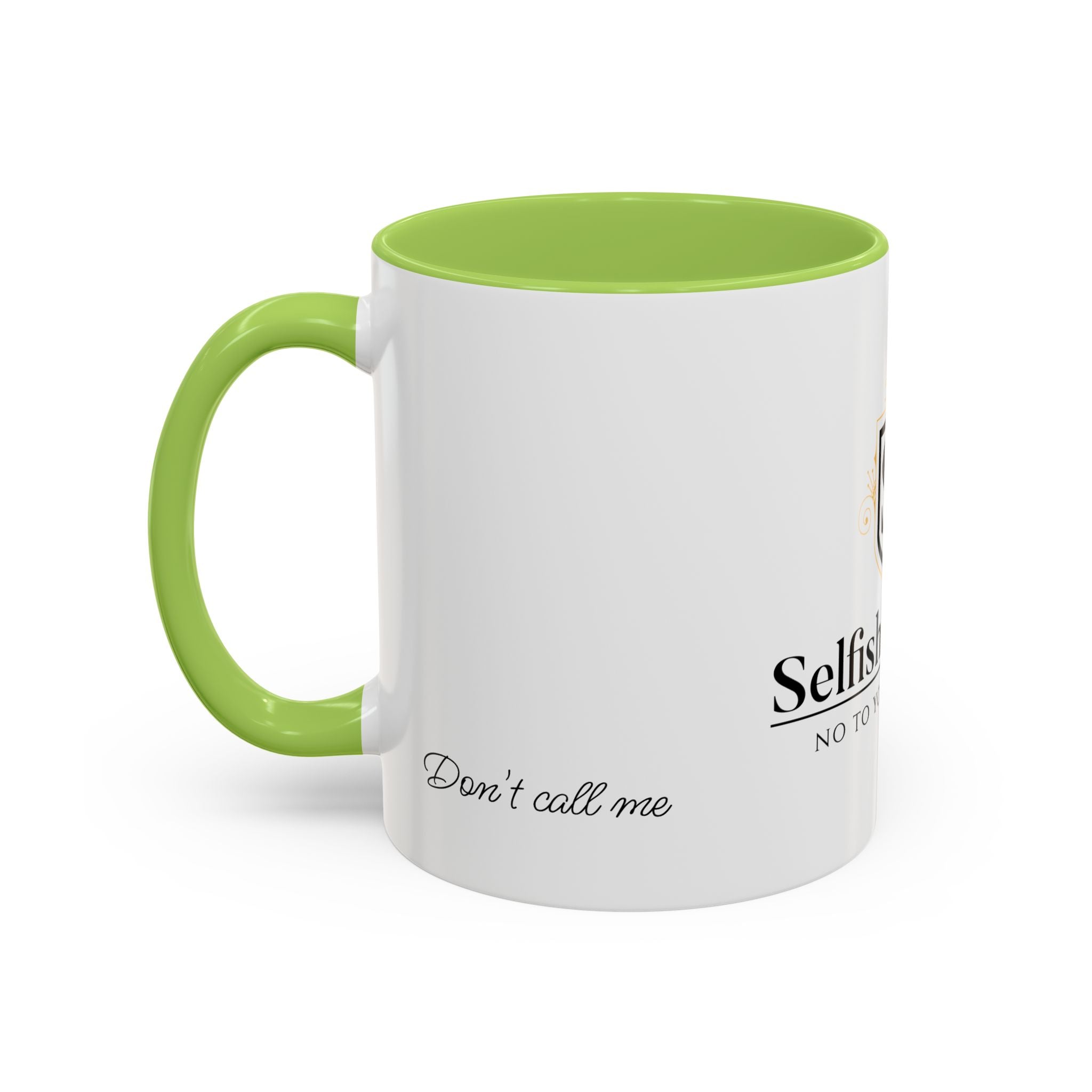 Don't Call Me -Accent Coffee Mug (11, 15oz)
