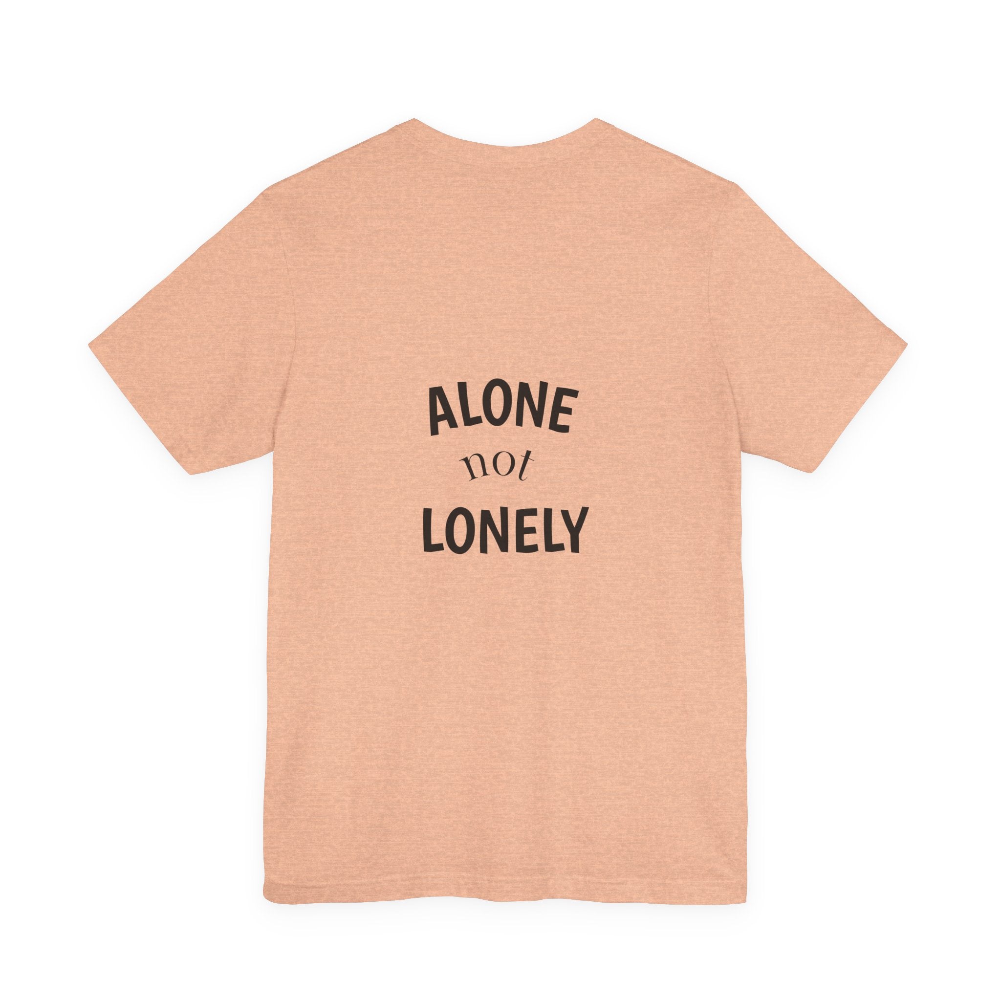 Alone Not Lonely Graphic Shirt