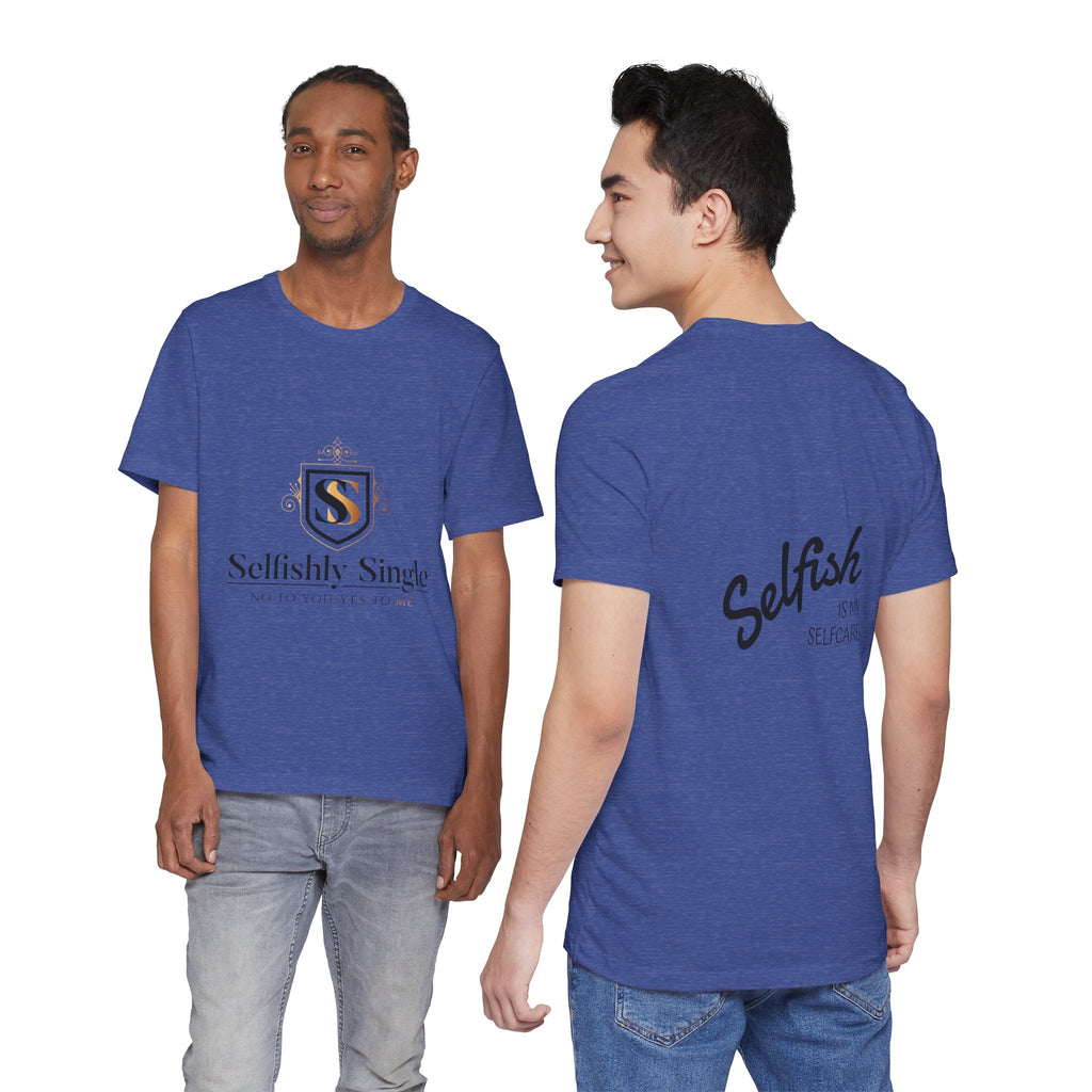 Selfish Is My Self-Care Graphic T-Shirt