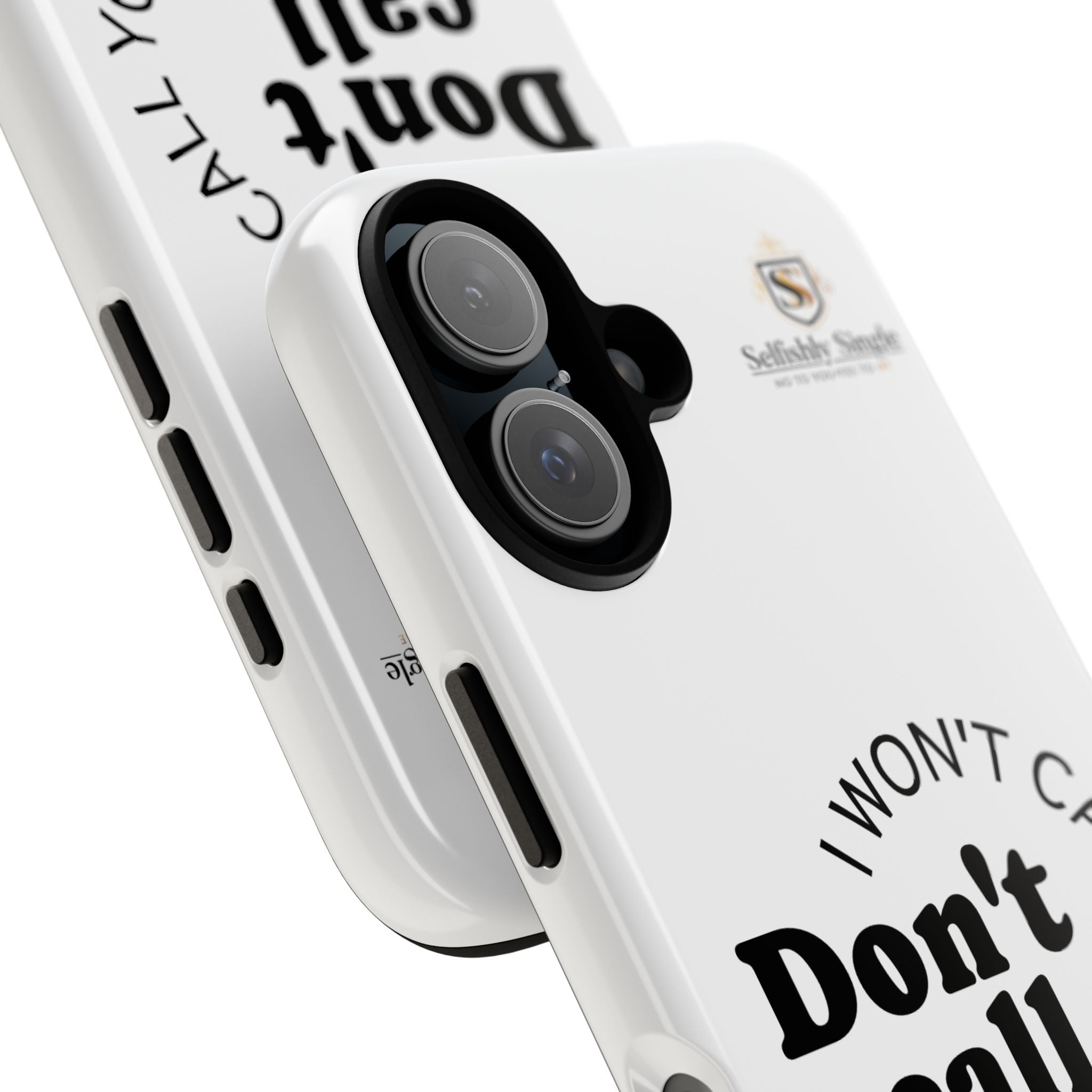 Don't Call Me - Protective Phone Case